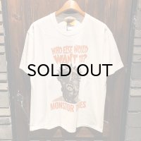 {MONSTOR TIMES} "WHO ELSE WOULD WANT TO?" TEE SS