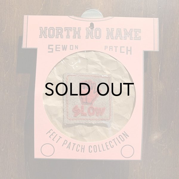 画像1: {NORTH NO NAME} FELT PATCH / S / "SLOW" (1)