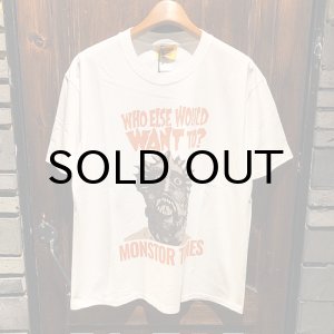 画像: {MONSTOR TIMES} "WHO ELSE WOULD WANT TO?" TEE SS