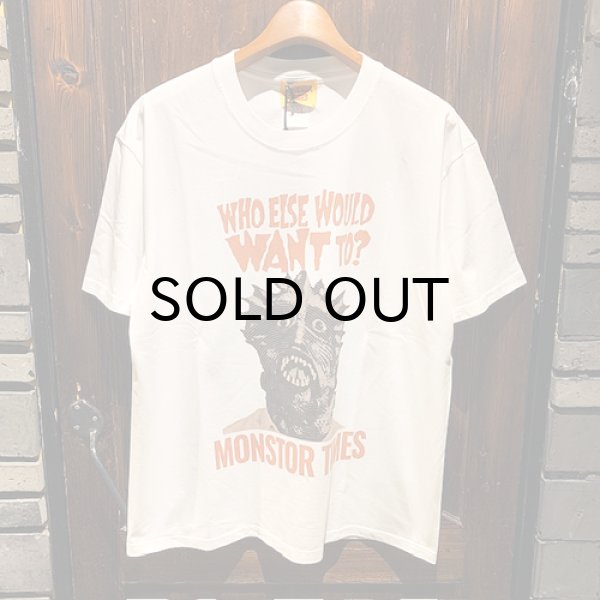 画像1: {MONSTOR TIMES} "WHO ELSE WOULD WANT TO?" TEE SS (1)